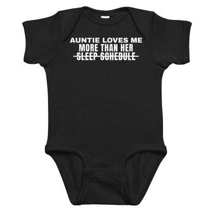 Black baby bodysuit with Auntie Loves Me More Than Her Sleep Schedule printed in white on the front