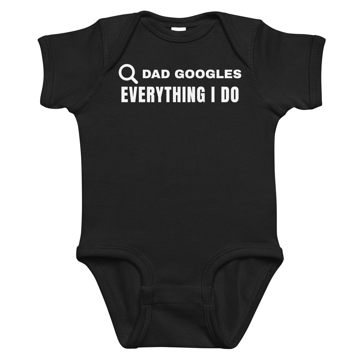 Black baby bodysuit with Dad Googles Everything I Do printed in white on the front