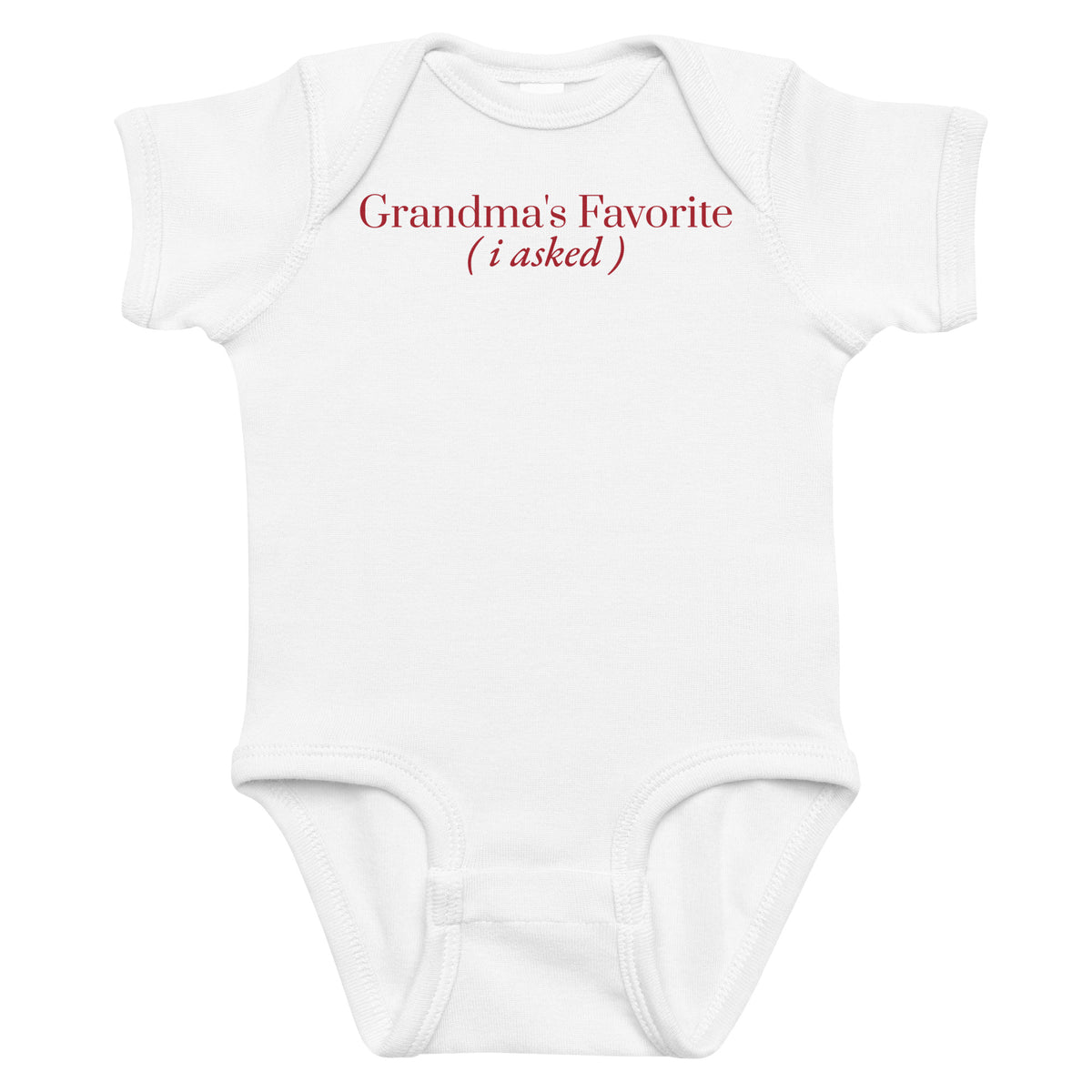 White baby bodysuit with Grandma's Favorite (I Asked) printed in red on the front