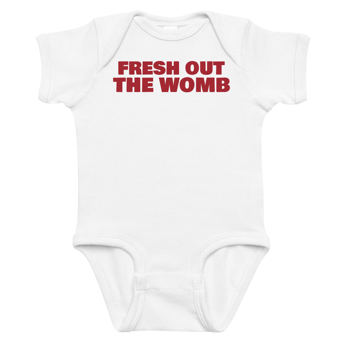 White baby bodysuit with Fresh Out The Womb printed in red on the front