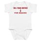 White baby bodysuit with Will Trade Brother For Snacks printed in red on the front