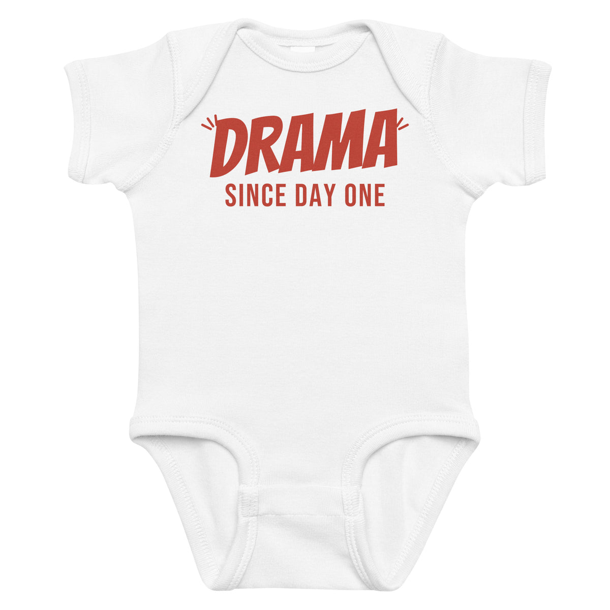 White baby bodysuit with Drama Since Day One printed in red on the front