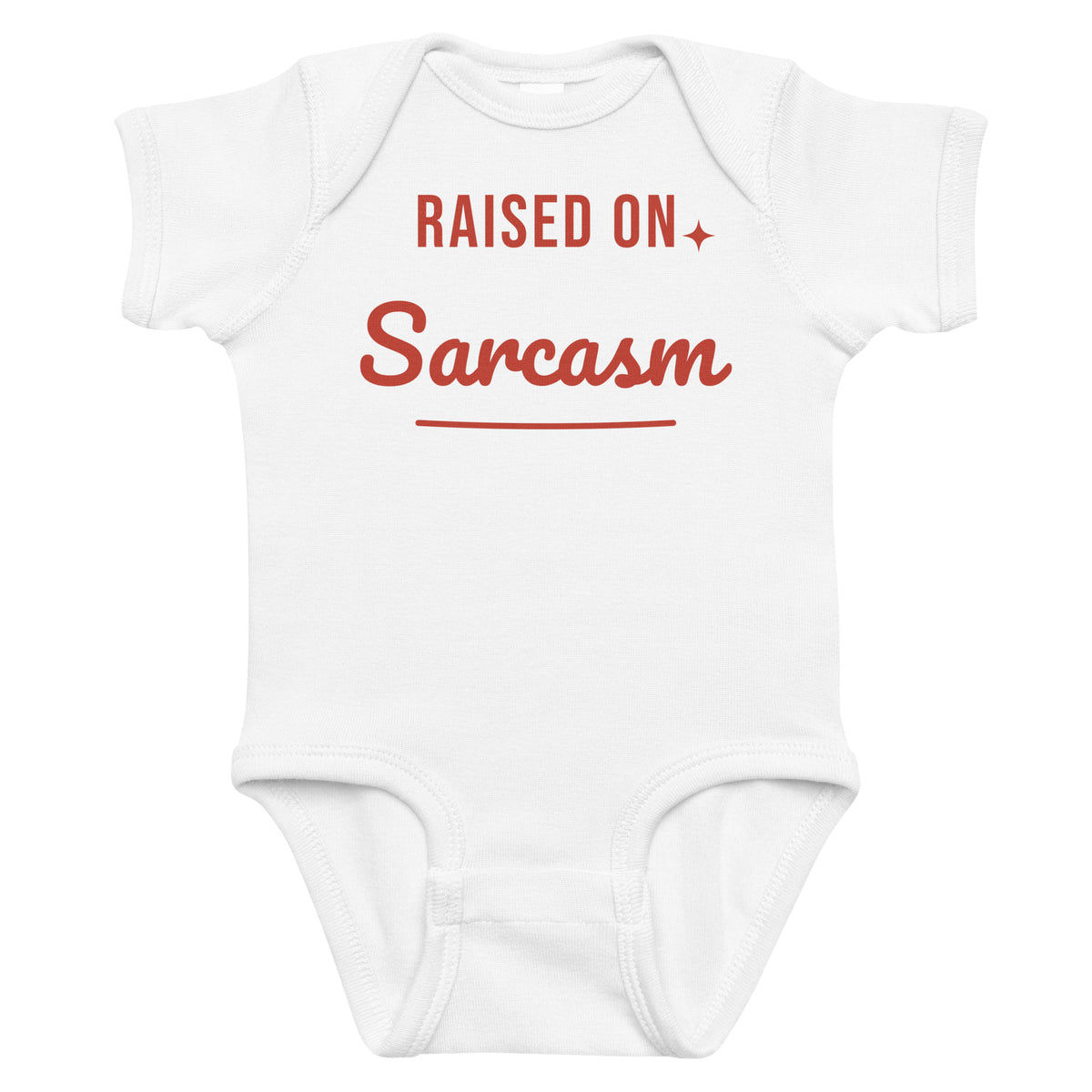 White baby bodysuit with Raised On Sarcasm printed in red on the front
