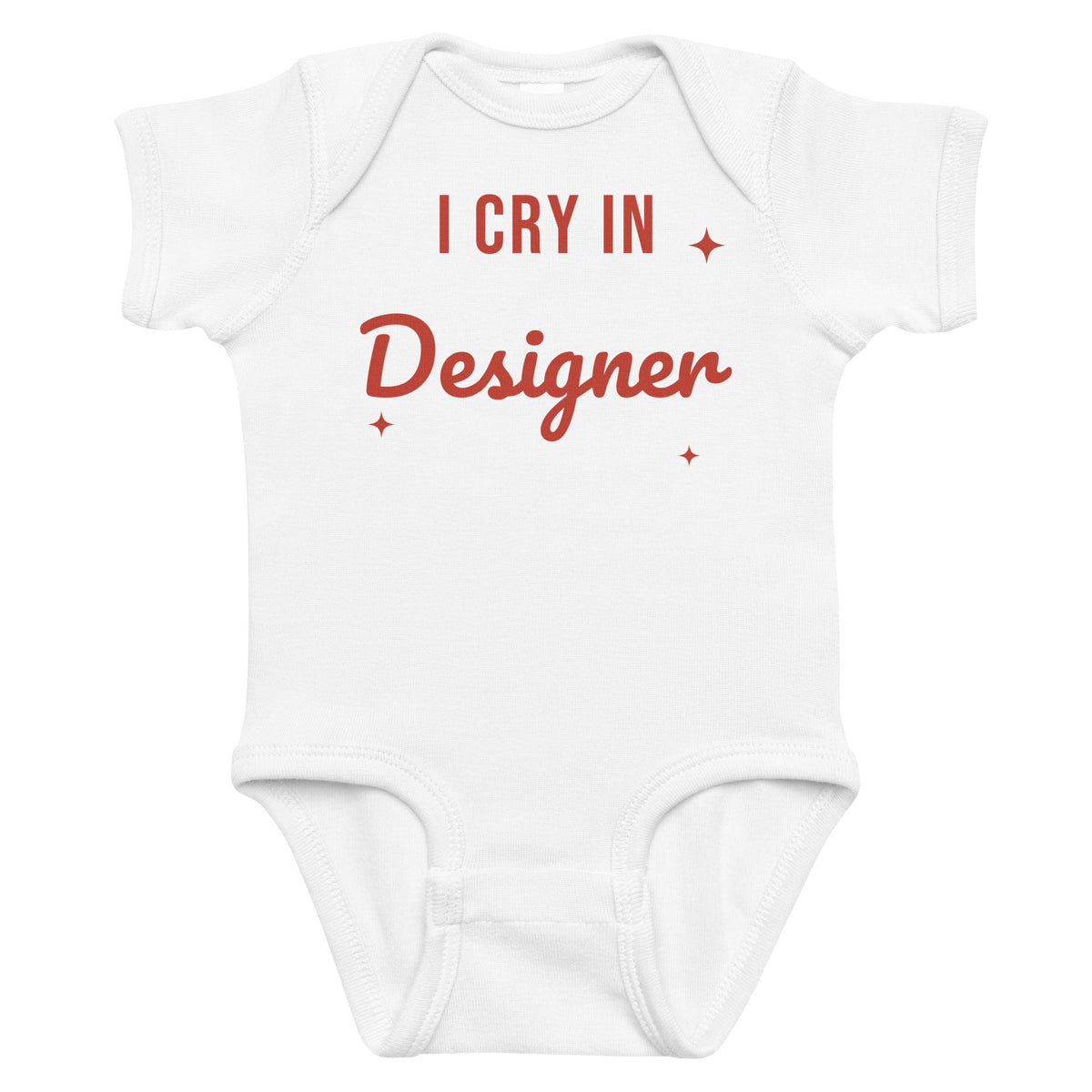 White baby bodysuit with I Cry In Designer printed in red on the front