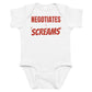 White baby bodysuit with Negotiates In Screams printed in red on the front