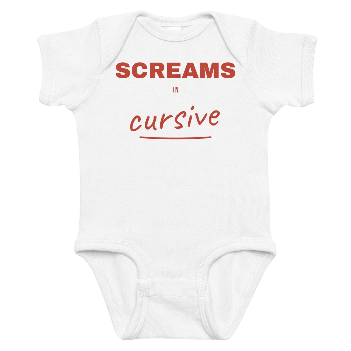 White baby bodysuit with Screams In Cursive printed in red on the front