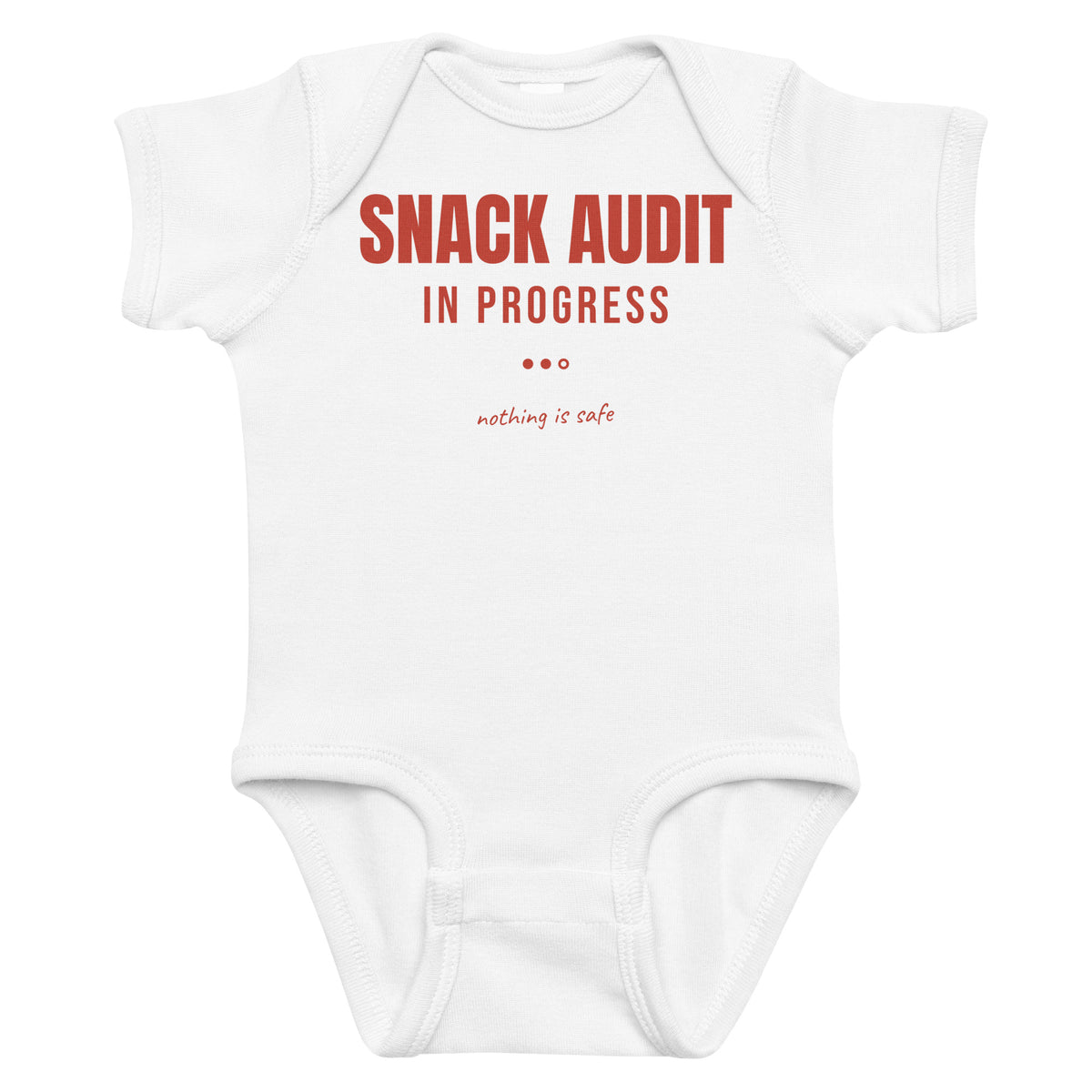 White baby bodysuit with Snack Audit In Progress printed in red on the front