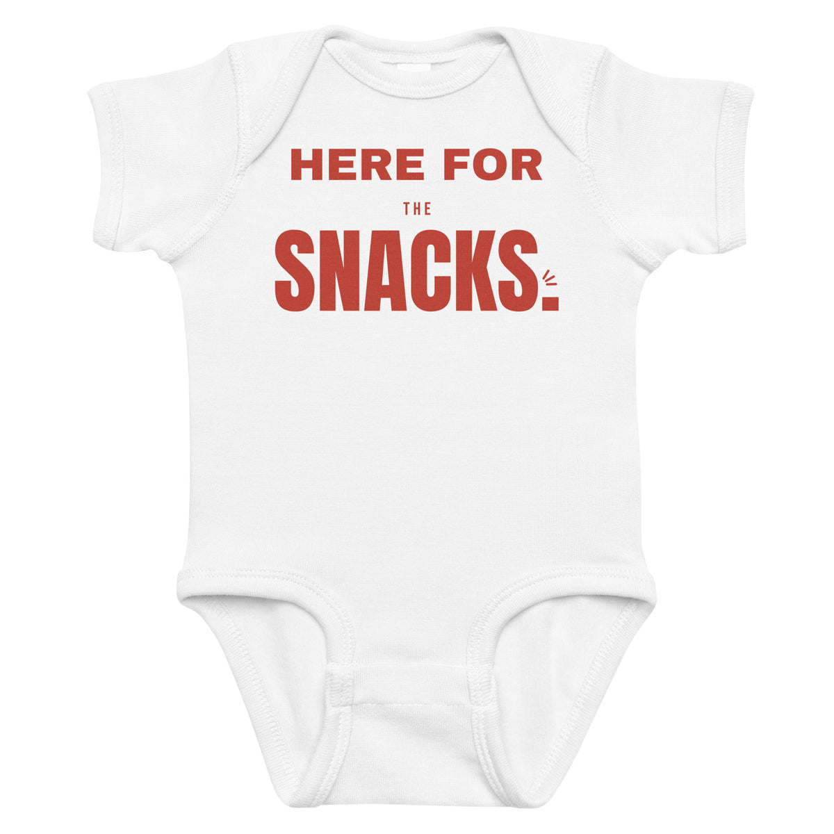 White baby bodysuit with Here For The Snacks printed in red on the front