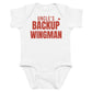 White baby bodysuit with Uncle's Backup Wingman printed in red on the front