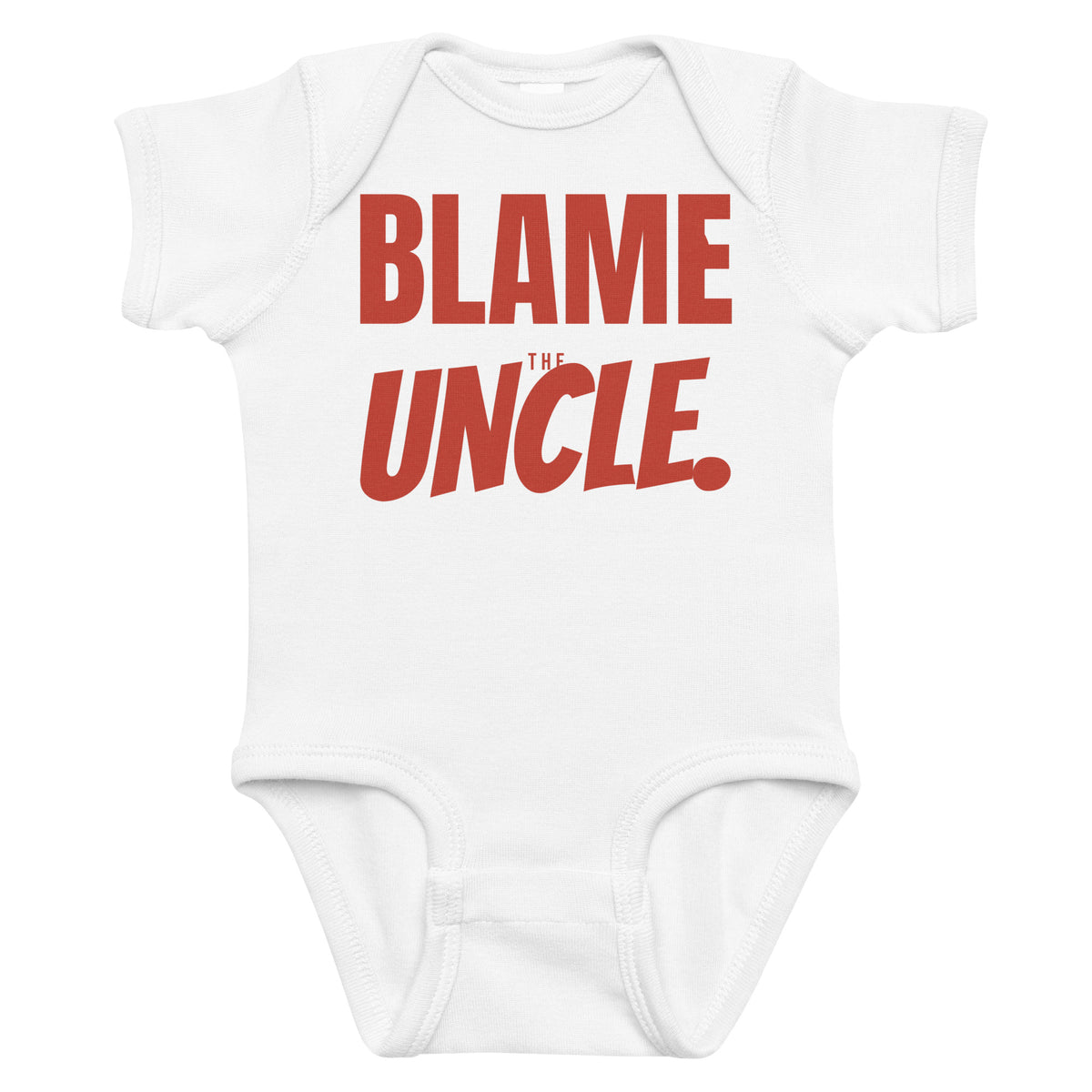 White baby bodysuit with Blame The Uncle printed in red on the front