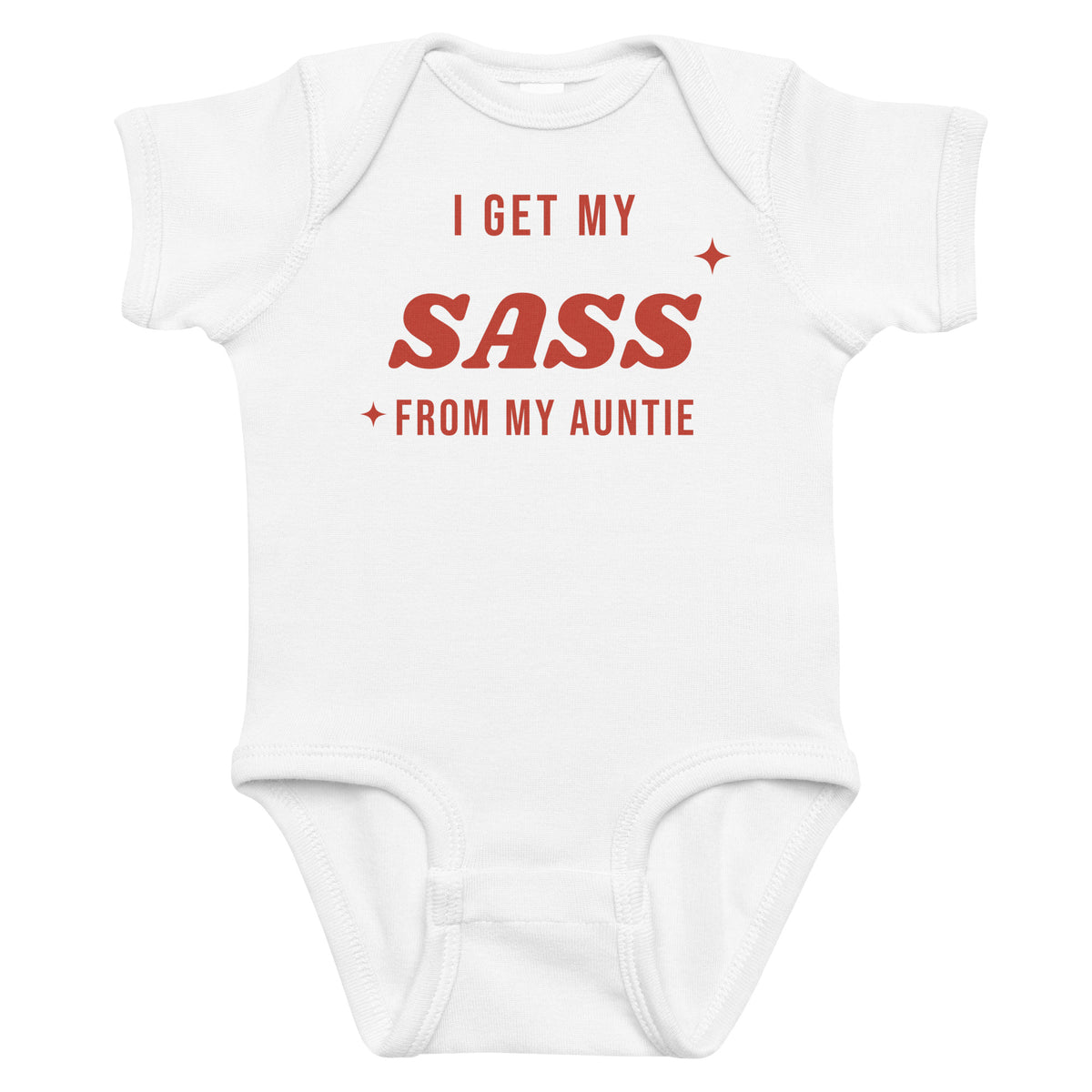 White baby bodysuit with I Get My Sass From My Auntie printed in red on the front