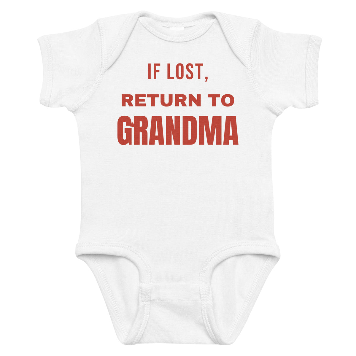 White baby bodysuit with If Lost, Return To Grandma printed in red on the front