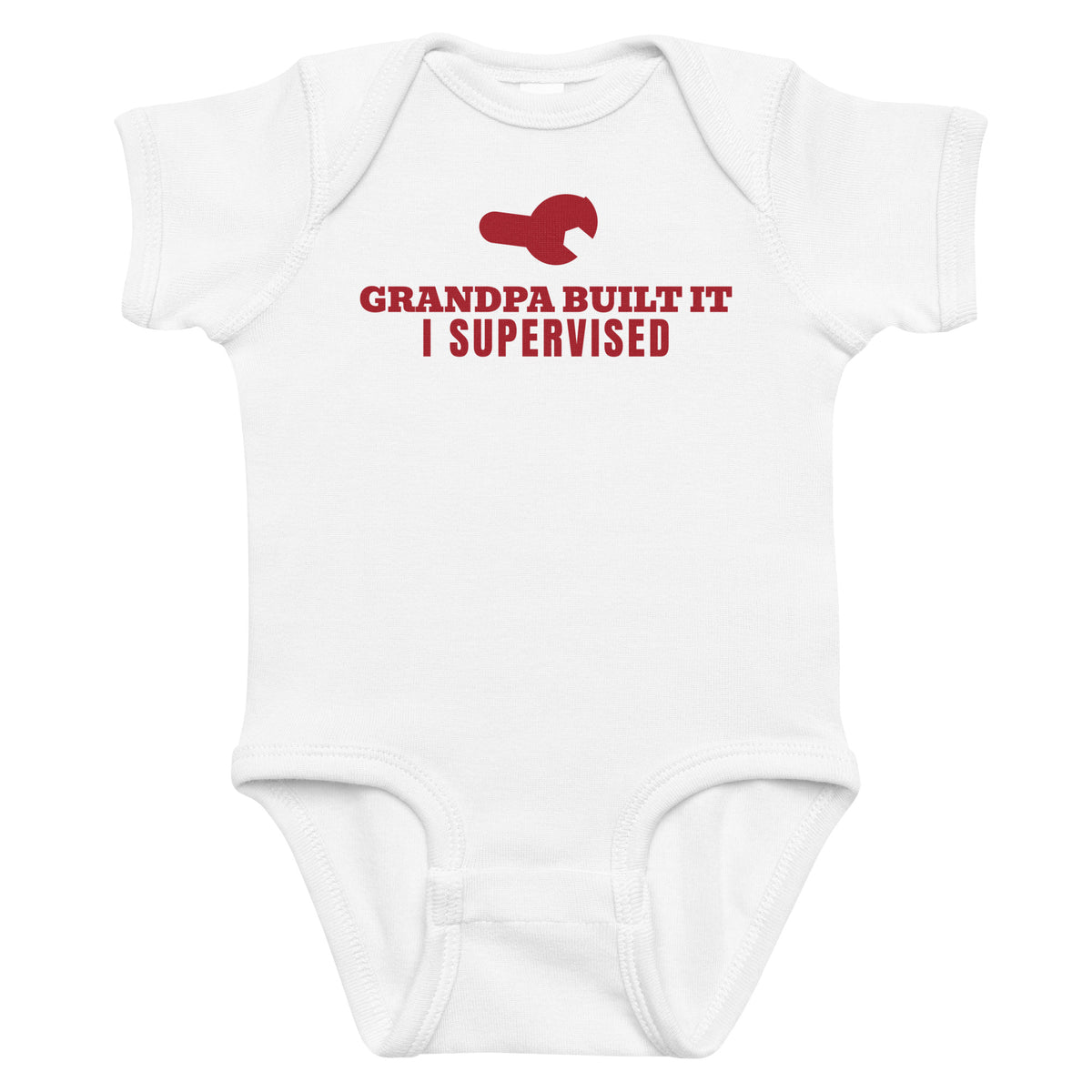 White baby bodysuit with Grandpa Built It I Supervised printed in red on the front