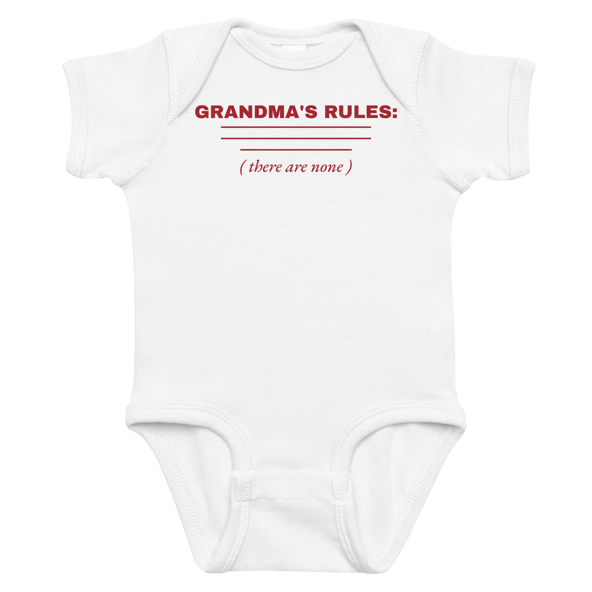White baby bodysuit with Grandma's Rules: There Are None printed in red on the front