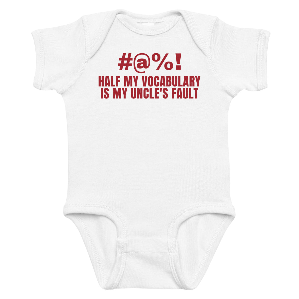 White baby bodysuit with Half My Vocabulary Is My Uncle's Fault printed in red on the front