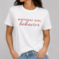 Birthday Girl Behavior Tee for Women