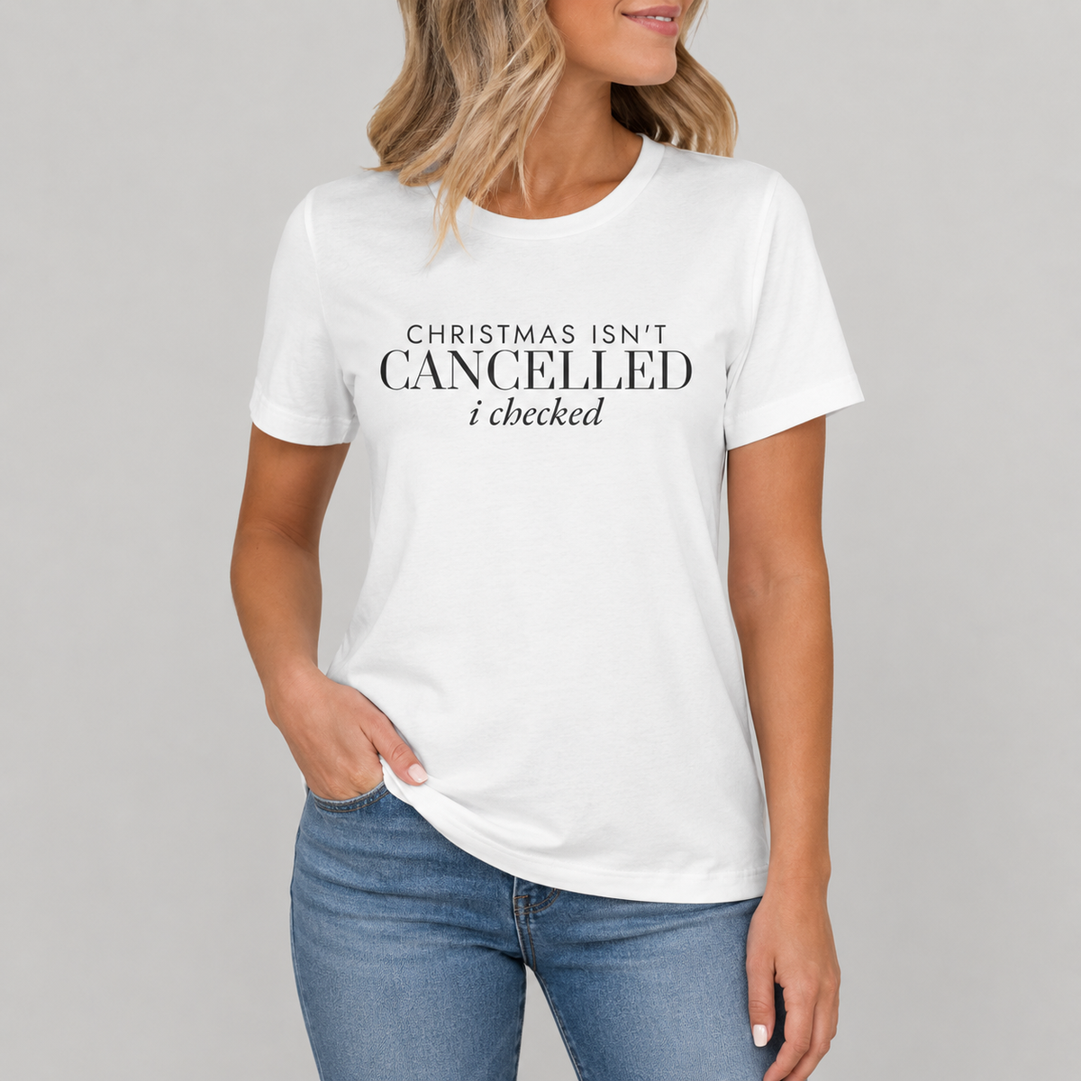 Christmas Isn't Cancelled I Checked Tee for Women