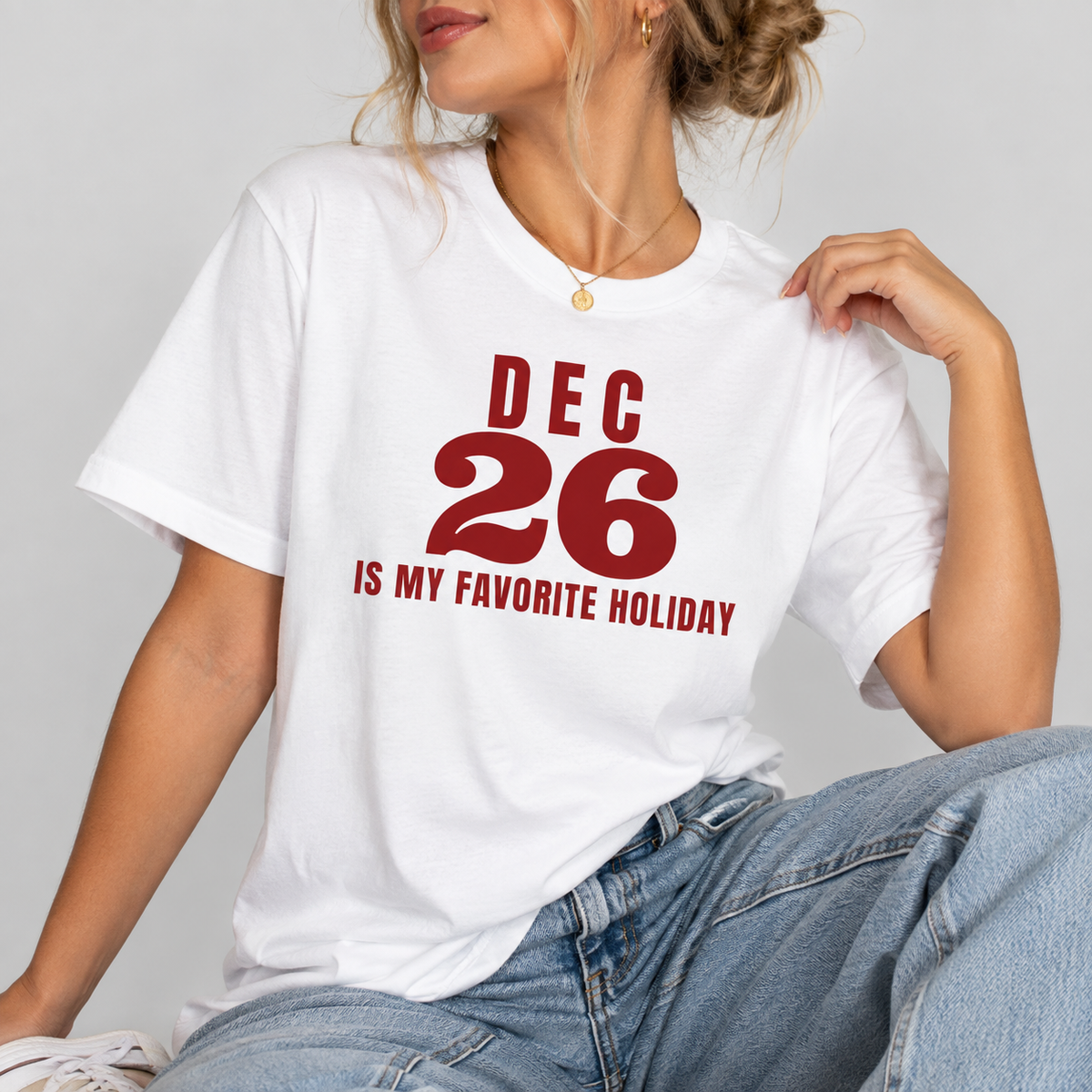 Dec 26 Is My Favorite Holiday Tee for Women