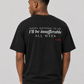 Happy Birthday To Me I'll Be Insufferable All Week Tee for Men