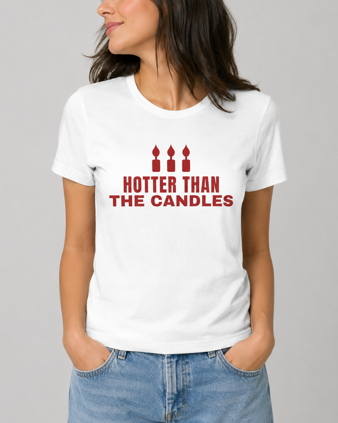 Hotter Than The Candles Tee for Women