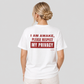 Woman from behind wearing a white t shirt with I Am Awake Please Respect My Privacy printed on the back