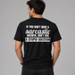 Man from behind wearing a black t shirt with If You Don't Want A Sarcastic Answer Don't Ask A Stupid Question printed on the back
