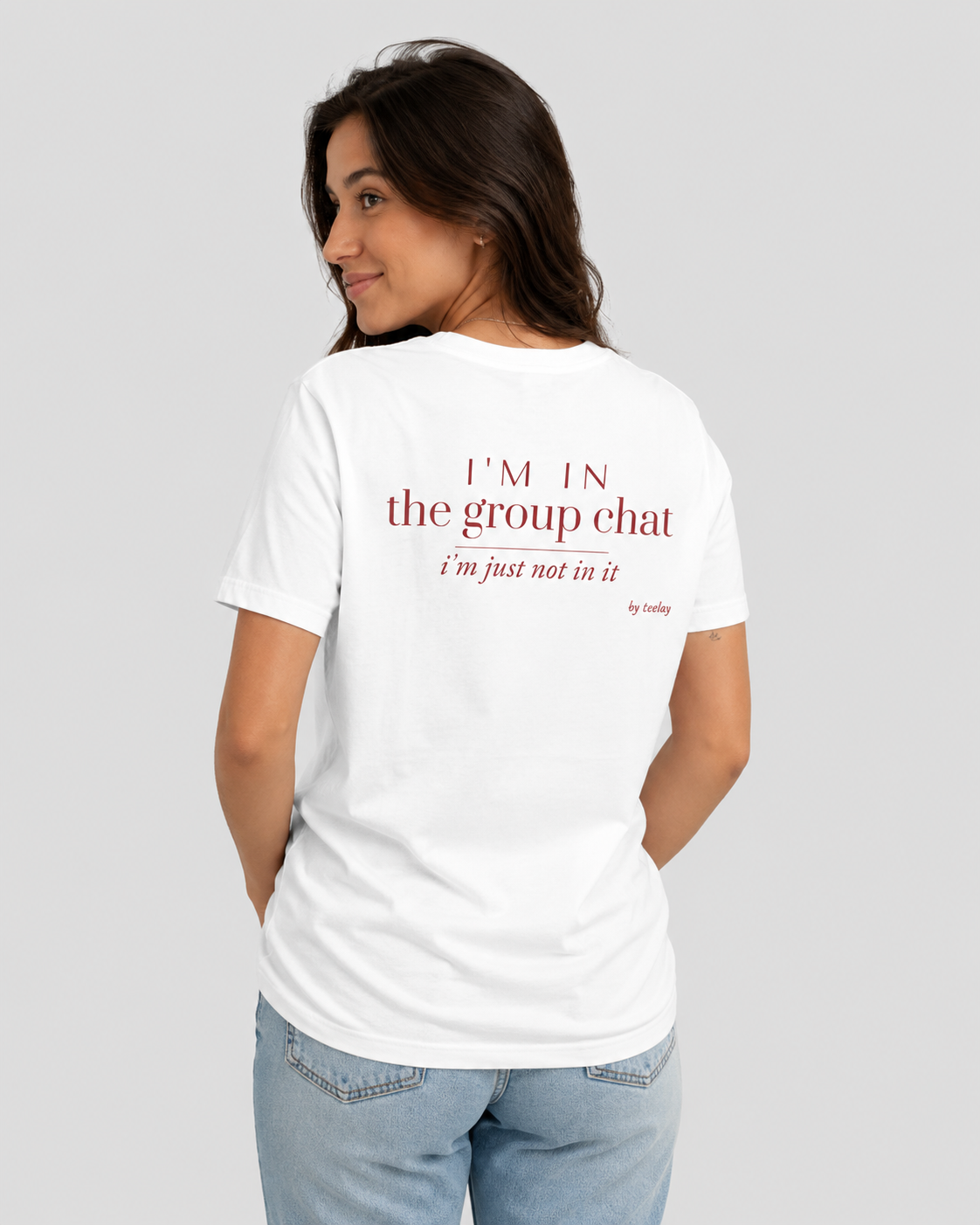 I'm In The Group Chat I'm Just Not In It Tee for Women