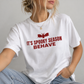 It's Spooky Season Behave Tee for Women