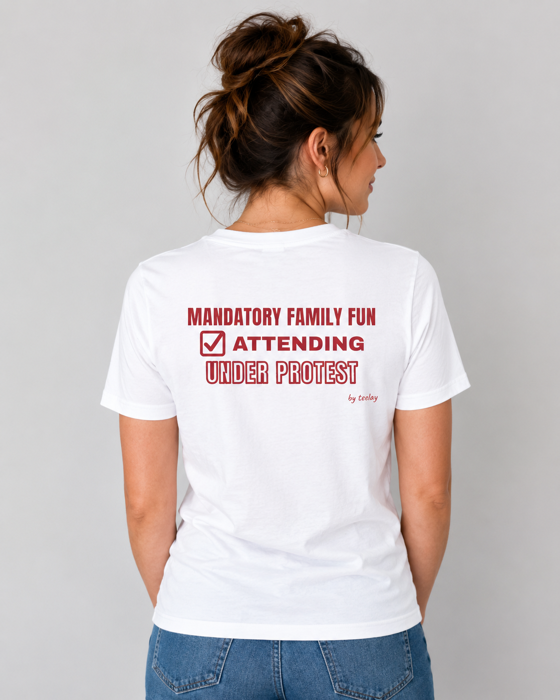 Mandatory Family Fun: Attending Under Protest Tee for Women