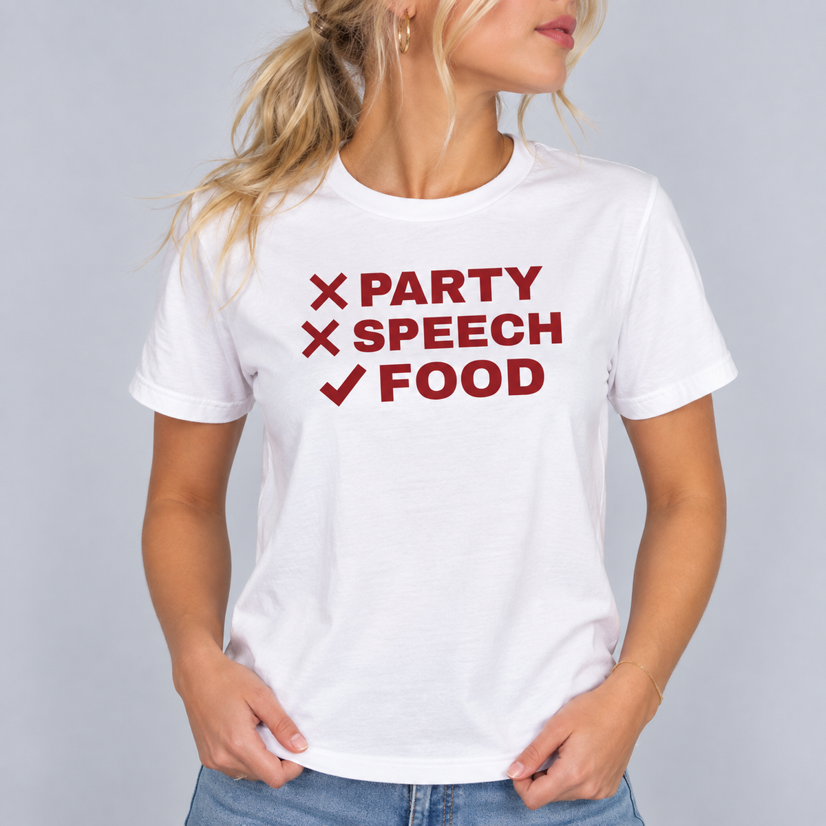 No Party. No Speech. Just Food. Tee for Women