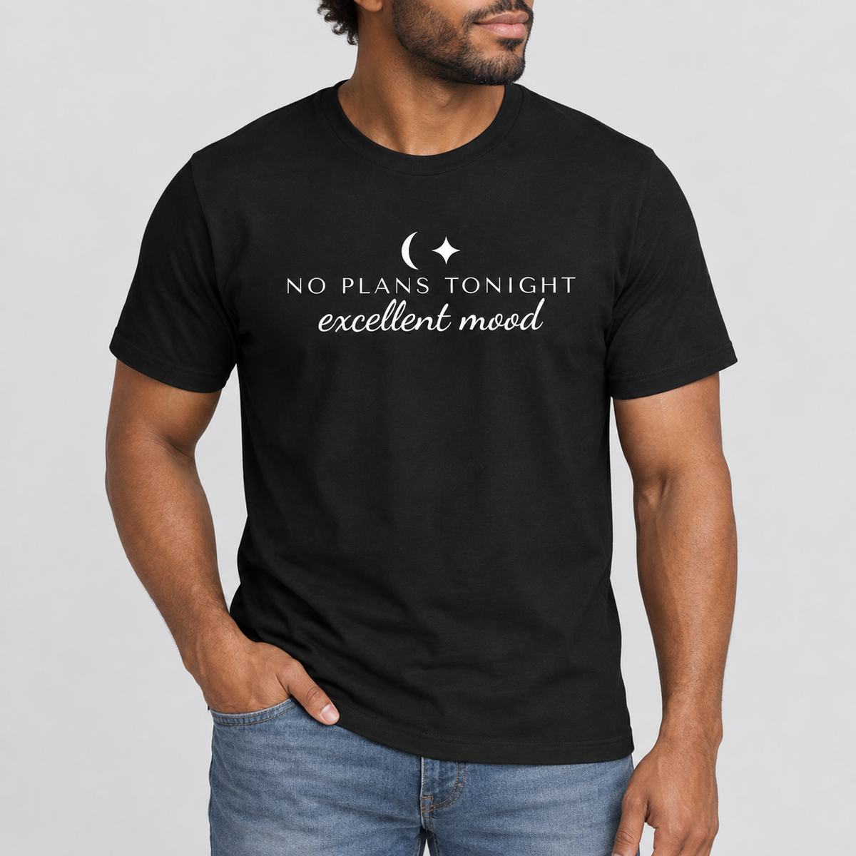 No Plans Tonight, Excellent Mood Tee for Men