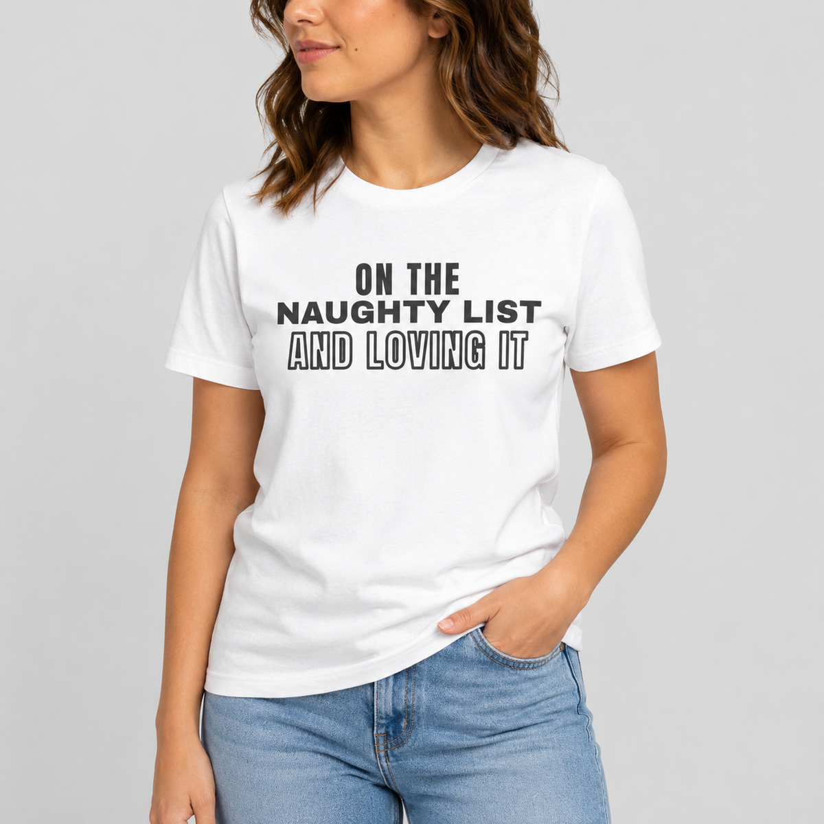 On The Naughty List And Loving It Tee for Women