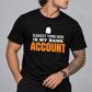 Scariest Thing Here Is My Bank Account Tee for Men