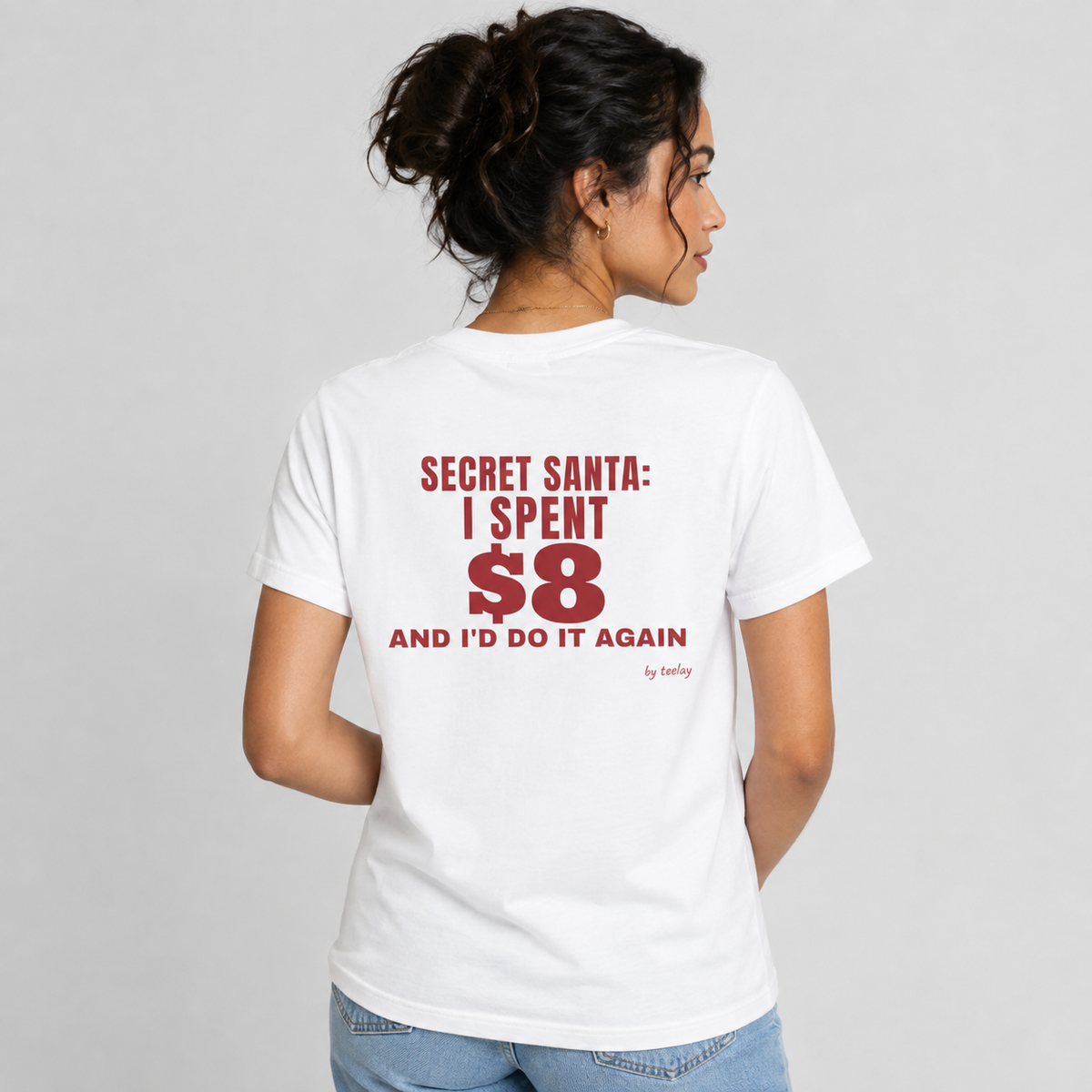 Secret Santa: I Spent $8 And I'd Do It Again Tee for Women