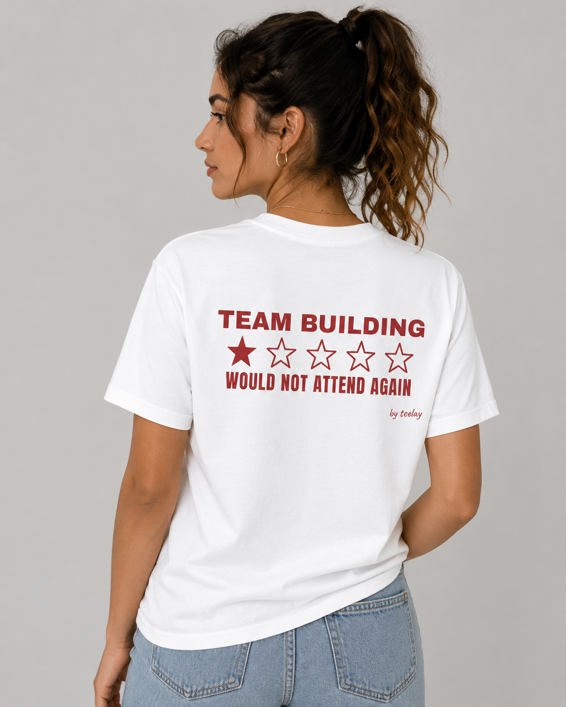 Team Building: Would Not Attend Again Tee for Women