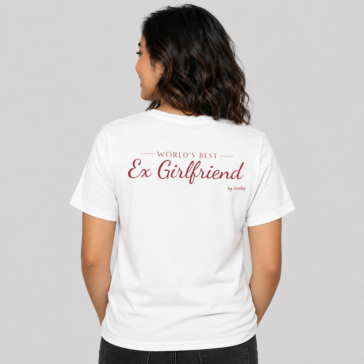 Woman from behind wearing a white t shirt with World's Best Ex Girlfriend printed on the back